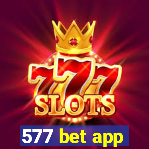 577 bet app